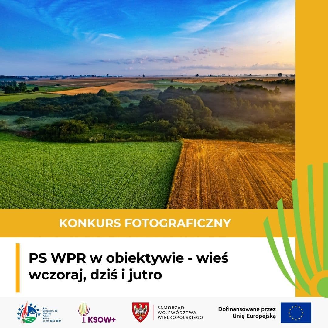Przypomnienie - konkurs fotograficzny „PS WPR w obiektywie – wieś wczoraj, dziś i jutro" trwa